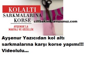 Read more about the article KOL ALTI SARKMALARINI GİDEREN KORSEYAPILIŞI