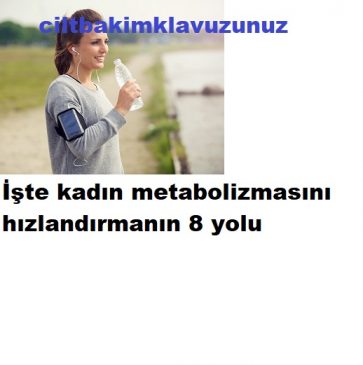Read more about the article KADIN METABOLİZMASINI HIZLANDIRMANIN 8 YOLU