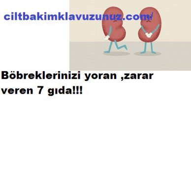 Read more about the article Böbreklerinizi Yoran Zarar Veren  7 Gıda