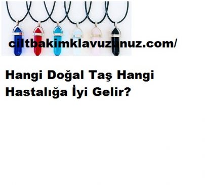Read more about the article Hangi Doğal Taş Hangi Hastalığa İyi Gelir