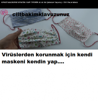 Read more about the article Virüsten Korunmak İçin Kendi Maskeni Kendin Yap